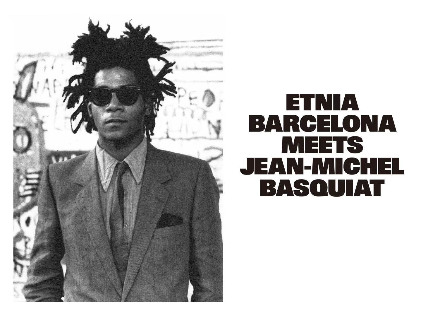 Black and white portrait of a person wearing sunglasses and a suit, with text 'Etnia Barcelona Meets Jean-Michel Basquiat' on a white background.